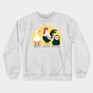 Friends - Marcel, The Chick, The Duck - Version 2 with text Crewneck Sweatshirt